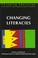 Cover of: Changing literacies