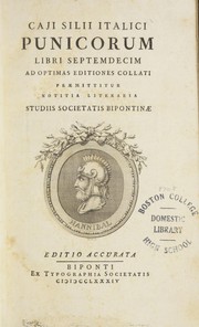 Cover of: Caji Silii Italici Punicorum libri septemdecim ad optimas editiones collati by Tiberius Catius Silius Italicus