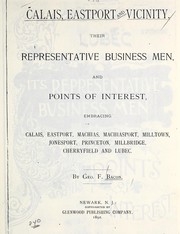 Cover of: Calais, Eastport and vicinity, their representative business men, and points of interest by George F. Bacon