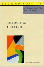 Cover of: The first years at school: education 4 to 8