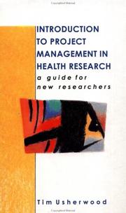 Cover of: Introduction to project management in health research by Tim Usherwood