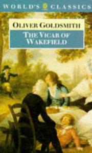 Cover of: The Vicar of Wakefield (World's Classics) by Oliver Goldsmith, Oliver Goldsmith