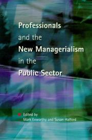 Cover of: Professionals and the new managerialism in the public sector
