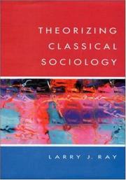Cover of: Theorizing Classical Sociology