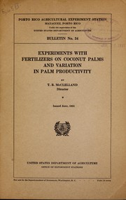 Cover of: Experiments with fertilizers on coconut palms and variation in palm productivity by T. B. McClelland