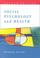 Cover of: Social Psychology and Health