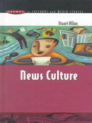 Cover of: News Culture (Issues in Cultural and Media Studies) by Stuart Allan