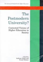 Cover of: The Postmodern University?: Contested Visions of Higher Education in Society (Society for Research into Higher Education)