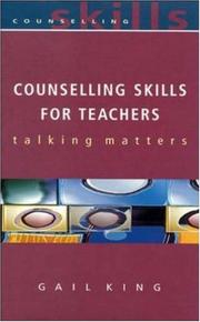 Counselling Skills For Teachers (Counselling Skills) by Gail King