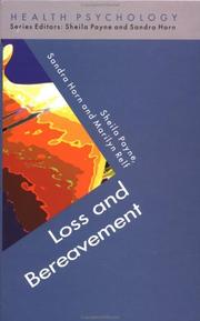 Cover of: Loss and Bereavement (Health Psychology) by Sheila Payne, Sandra Horn, Marilyn Relf