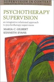 Cover of: Psychotherapy Supervision by Maria C. Gilbert, Kenneth Evans