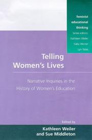 Cover of: Telling women's lives by edited by Kathleen Weiler and Sue Middleton.