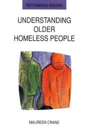 Cover of: Understanding Older Homeless People by Maureen Crane