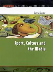 Cover of: Sport, Culture and the Media: The Unruly Trinity (Issues in Cultural and Media Studies)