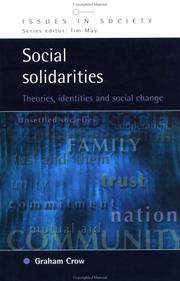 Cover of: Social Solidarities: Theories, Identities and Social Change (Issues in Society)