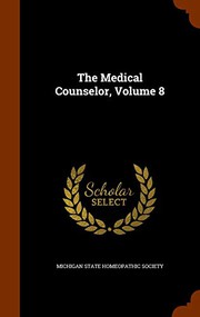 Cover of: The Medical Counselor, Volume 8