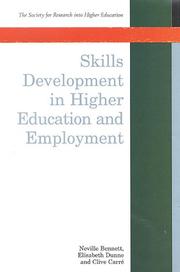 Skills development in higher education and employment by Neville Bennett, Elisabeth Dunne, Clive Carre