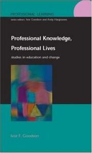 Cover of: Professional Knowledge, Professional Lives (Professional Learning)
