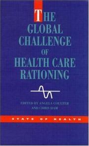 Cover of: The Global Challenge Health Care Rationing (State of Health Series)