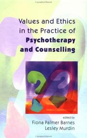 Cover of: Values and Ethics in the Practice of Psychotherapy and Counselling