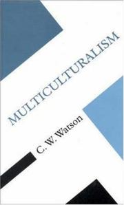 Cover of: Multiculturalism (Concepts in the Social Sciences) by C. W. Watson