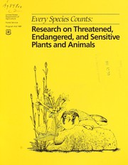 Cover of: Every species counts: research on threatened, endangered, and sensitive plants and animals