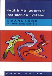 Cover of: Health Management Information Systems by Jack Smith