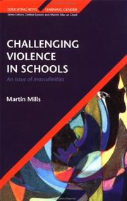 Cover of: Challenging Violence In Schools by Martin Mills