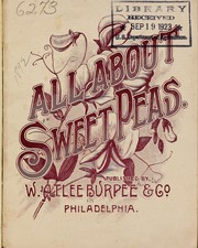Cover of: All about sweet peas by W. Atlee Burpee Company