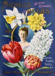 Cover of: Michell's autumn catalogue of bulbs: seeds, plants, tolls, &c