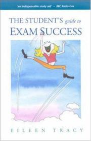 Cover of: The Students Guide to Exam Success by Eileen Tracy