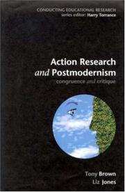 Cover of: Action Research and Postmodernism: Congruence and Critique (Conducting Educational Research)