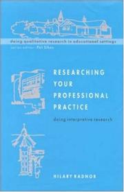 Cover of: Researching Your Professional Pratice: Doing Interpretive Research (Doing Qualitative Research in Educational Settings)