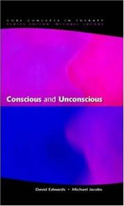 Cover of: Conscious and Unconscious (Core Concepts in Therapy)