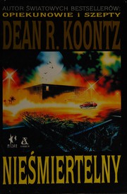 Cover of: Nieśmiertelny by Dean Koontz