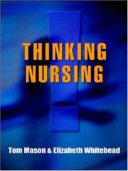Cover of: Thinking Nursing | Tom Mason