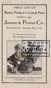 Cover of: Price list of roses from 2 1-2 inch pots: spring 1903