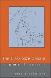 Cover of: The class size debate by Peter Blatchford