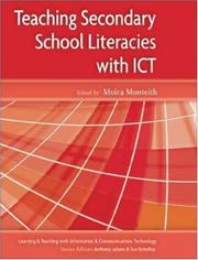 Cover of: Teaching Secondary School Literacies with ICT (Learning & Teaching with Information & Communications Technology) by Moira Monteith, Moira Monteith