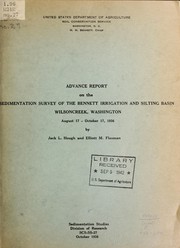 Cover of: Advance report on the sedimentation survey of the Bennett irrigation and silting basin, Wilson creek, Washington, August 17-October 17, 1936