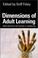 Cover of: Dimensions of Adult Learning