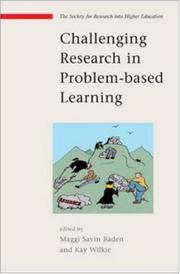 Cover of: Challenging Research in Problem Based Learning (Understanding Social Research) by Maggi Savin Baden, Kay Wilkie