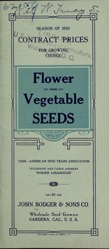 Season of 1910 contract prices for growing choice flower and vegetable seeds by John Bodger & Sons Co