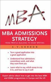 Cover of: MBA Admissions Strategy by A.V. Gordon