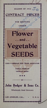 Season of 1912 contract prices for growing choice flower and vegetable seeds by John Bodger & Sons Co