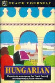 Cover of: Hungarian (Teach Yourself) by Zsuzsa Pontifex