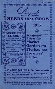 Cover of: Burpee's seeds that grow 1913: wholesale prices for market gardeners, florists and farmers' clubs