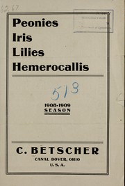 Cover of: Peonies, iris, lilies, hemerocallis: 1908-1909 season