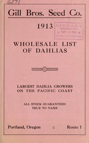 Cover of: 1913 wholesale list of dahlias by Gill Bros. Seed Company