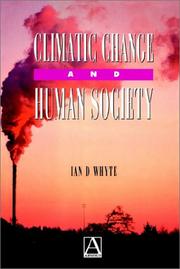 Cover of: Climatic Change and Human Society by Ian D. Whyte
